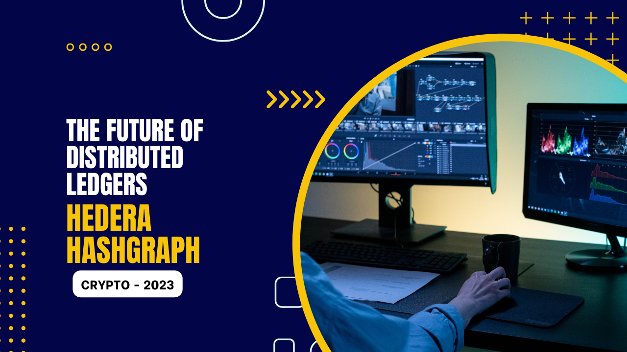 Hedera Hashgraph: The Future of Distributed Ledgers